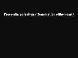 [PDF] Precordial pulsations (Examination of the heart) [Download] Full Ebook