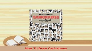 Download  How To Draw Caricatures Download Online