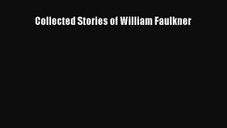 Download Collected Stories of William Faulkner Ebook Online