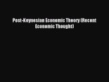 [Read PDF] Post-Keynesian Economic Theory (Recent Economic Thought) Download Online