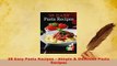 Download  38 Easy Pasta Recipes  Simple  Delicious Pasta Recipes PDF Online