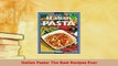 Download  Italian Pasta The Best Recipes Ever PDF Full Ebook