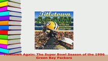 Download  Titletown Again The Super Bowl Season of the 1996 Green Bay Packers  EBook