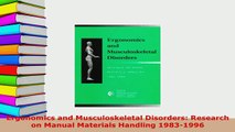 Download  Ergonomics and Musculoskeletal Disorders Research on Manual Materials Handling 19831996 Free Books