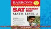 READ book  Barrons SAT Subject Test Math Level 2 with CDROM Barrons SAT Subject Test Math Level 2 Free Online