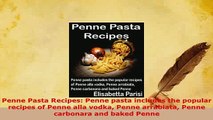 PDF  Penne Pasta Recipes Penne pasta includes the popular recipes of Penne alla vodka Penne PDF Onli