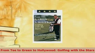 PDF  From Tee to Green to Hollywood Golfing with the Stars Read Full Ebook
