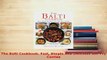 Download  The Balti Cookbook Fast Simple And Delicious StirFry Curries PDF Online