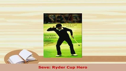 PDF  Seve Ryder Cup Hero Free Books
