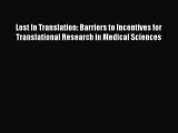 Download Lost In Translation: Barriers to Incentives for Translational Research in Medical