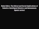 [Read book] Robot Ethics: The Ethical and Social Implications of Robotics (Intelligent Robotics