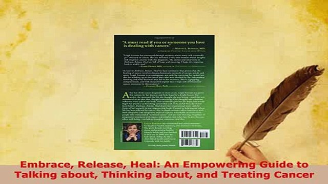 Download Embrace Release Heal An Empowering Guide to Talking about Thinking about and Treating Free Books