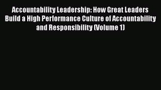 [Read book] Accountability Leadership: How Great Leaders Build a High Performance Culture of