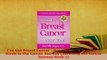 PDF  Ive Got Breast Cancer  Now What A Survivors Guide to the Cancer Journey Surviving  EBook