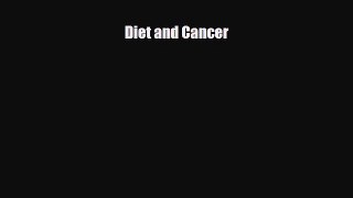 [PDF] Diet and Cancer Download Full Ebook
