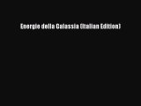 Download Energie della Galassia (Italian Edition) Free Books