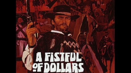 "A Fistful Of Dollars" Suite - Ennio Morricone