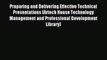 Download Preparing and Delivering Effective Technical Presentations (Artech House Technology