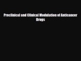 [PDF] Preclinical and Clinical Modulation of Anticancer Drugs Download Online