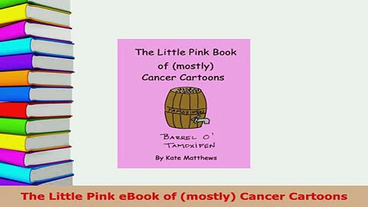 Download  The Little Pink eBook of mostly Cancer Cartoons  Read Online