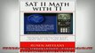 DOWNLOAD FREE Ebooks  SAT II Math with TI Graphing Calculator Techniques for the SAT Math Subject Test Level 1 Full Free