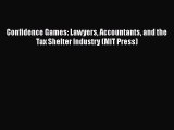 Read Confidence Games: Lawyers Accountants and the Tax Shelter Industry (MIT Press) Ebook Free