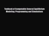 [Read PDF] Textbook of Computable General Equilibrium Modeling: Programming and Simulations