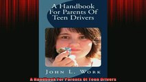 READ FREE Ebooks  A Handbook For Parents Of Teen Drivers Free Online