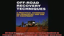 Downlaod Full PDF Free  OffRoad Recovery Techniques A Practical Handbook on Principles and Use of Equipment Online Free