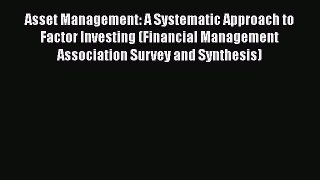 [Read book] Asset Management: A Systematic Approach to Factor Investing (Financial Management