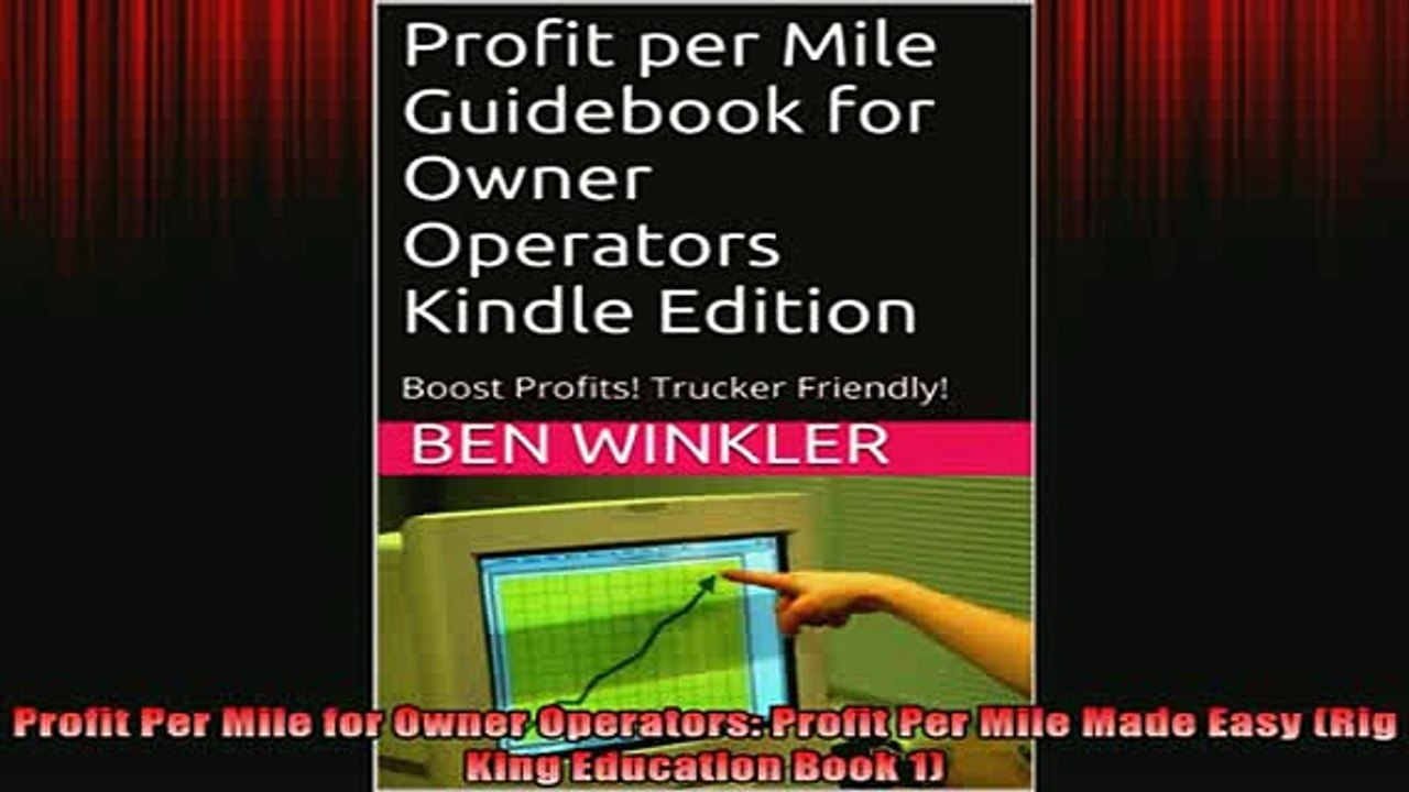 READ book  Profit Per Mile for Owner Operators Profit Per Mile Made Easy Rig King Education Book 1 Free Online
