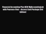 Read Financial Accounting Plus NEW MyAccountingLab with Pearson eText -- Access Card Package