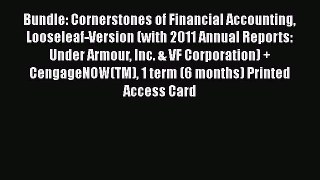 Download Bundle: Cornerstones of Financial Accounting Looseleaf-Version (with 2011 Annual Reports:
