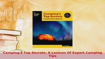 Download  Campings Top Secrets A Lexicon Of Expert Camping Tips  EBook