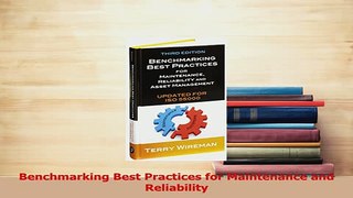 Read  Benchmarking Best Practices for Maintenance and Reliability Ebook Free