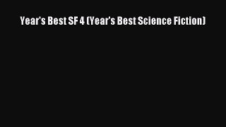 Read Year's Best SF 4 (Year's Best Science Fiction) Ebook Free