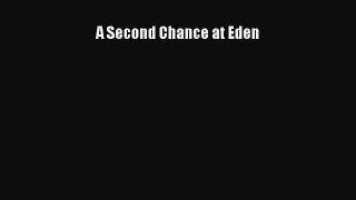 Read A Second Chance at Eden Ebook Online
