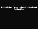 [PDF] Miles of Smiles: The Story of Roxey the Long Island Rail Road Dog [Download] Online