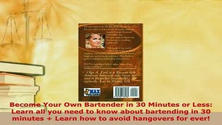 PDF  Become Your Own Bartender in 30 Minutes or Less Learn all you need to know about Download Online
