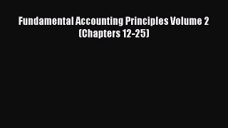 Read Fundamental Accounting Principles Volume 2 (Chapters 12-25) Ebook Free