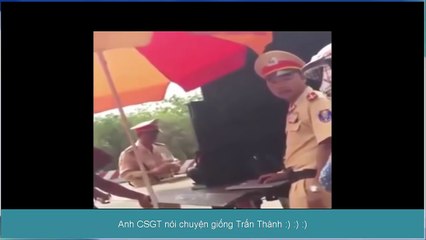 ---Cười đau bụng với anh CSGT bị danh hài Trấn Thành nhập -