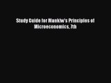 Read Study Guide for Mankiw's Principles of Microeconomics 7th Ebook Free