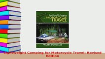 Download  Lightweight Camping for Motorcycle Travel Revised Edition  EBook