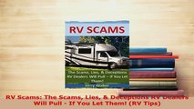 PDF  RV Scams The Scams Lies  Deceptions RV Dealers Will Pull  If You Let Them RV Tips Download Online