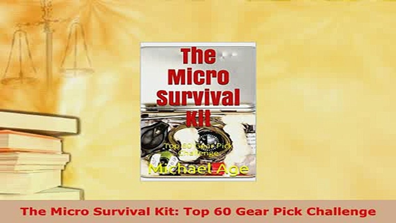 PDF  The Micro Survival Kit Top 60 Gear Pick Challenge Download Full Ebook