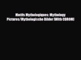 [PDF] Motifs Mythologiques: Mythology Pictures/Mythologische Bilder [With CDROM] Download Full