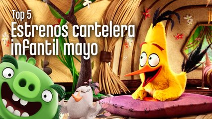 Top 5: Estrenos de cartelera infantil mayo