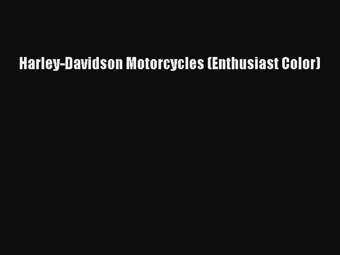 PDF Harley-Davidson Motorcycles (Enthusiast Color) Free PDF