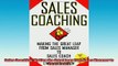 READ book  Sales Coaching Making the Great Leap from Sales Manager to Sales Coach  FREE BOOOK ONLINE