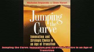 READ book  Jumping the Curve Innovation and Strategic Choice in an Age of Transition Free Online